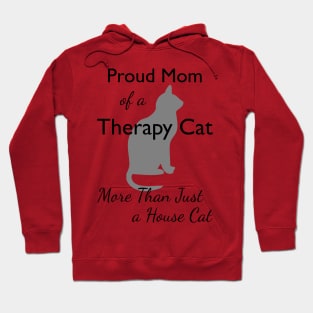 Proud Mom of a Therapy Cat Hoodie